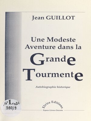 cover image of Une modeste aventure dans la grande tourmente